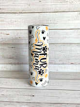 Load image into Gallery viewer, Fur Mama Tumbler