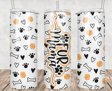 Load image into Gallery viewer, Fur Mama Tumbler