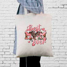 Load image into Gallery viewer, Best Mom Ever Tote Bag