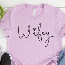 Load image into Gallery viewer, Wifey Shirt