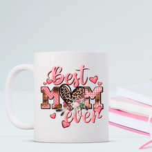 Load image into Gallery viewer, Best Mom Ever Mug
