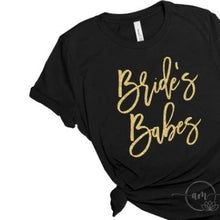 Load image into Gallery viewer, Bride’s Babe and Babe of Honor Shirts