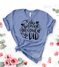 Load image into Gallery viewer, She Believed Shirt