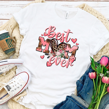 Load image into Gallery viewer, Best Mom Ever Shirt