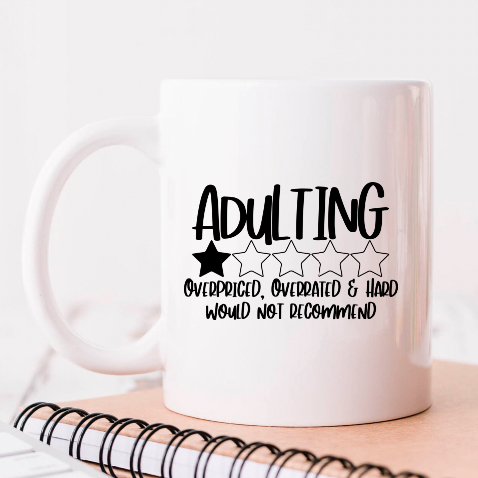 Adulting Not Recommended Mug